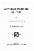 Morphologie und biologie der Zelle 1015891241 Book Cover