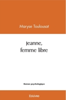 Jeanne, femme libre 2414510722 Book Cover
