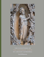The Sculptures of the Judgement Porch of Lincoln Cathedral 1915401259 Book Cover