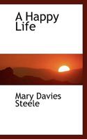 A Happy Life 1437455662 Book Cover