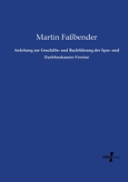 Anleitung zur Geschäfts- und Buchführung der Spar- und Darlehnskassen-Vereine 1172173508 Book Cover