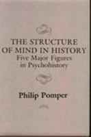 The Structure of Mind in History 0231060645 Book Cover