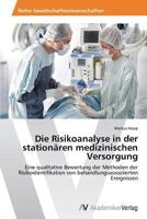 Die Risikoanalyse in Der Stationaren Medizinischen Versorgung 3639470222 Book Cover