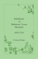 Inhabitants of Baltimore County, Maryland, 1692-1763 1585490105 Book Cover