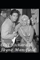 Cliff Richard & Jayne Mansfield!: The Untold Story! B084QLSVM4 Book Cover