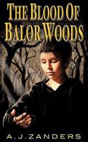 The Blood of Balor Woods 1452071918 Book Cover