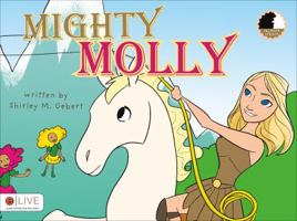 Mighty Molly 162510524X Book Cover