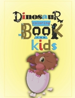 Dinosaur coloring book for kids: Dinosaur Coloring and Activity Book for children’s B091WM9HWZ Book Cover