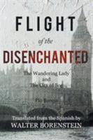 Flight of the Disenchanted 1543457924 Book Cover