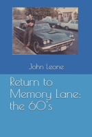 Return to Memory Lane: the 60's B08J5BD6NL Book Cover