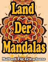 Land Der Mandalas : Malbuch Für Erwachsene B0882N66GT Book Cover