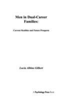 Men in Dual-career Families: Current Realities and Future Prospects (Vocational Psychology) 0898595606 Book Cover
