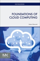 Foundations of Cloud Computing 0443214794 Book Cover