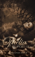 Ophelia and Other Stories 1528939689 Book Cover