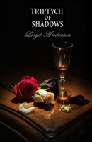 Triptych of Shadows: 3 Tales of Mystery & Dread B0FLWR6WDQ Book Cover