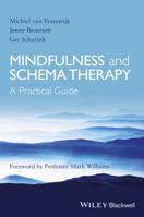 Mindfulness and Schema Therapy: A Practical Guide 1118753178 Book Cover