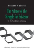 The Science of the Struggle for Existence: On the Foundations of Ecology 0521042046 Book Cover