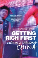 Getting Rich First: Life in a Changing China 1933648473 Book Cover