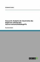Foucaults Analytik der Geschichte des Regierens anhand des Gouvernementalitätsbegriffs 3640373952 Book Cover