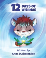 12 Days of Wishmas 1925807657 Book Cover