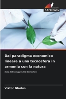 Dal paradigma economico lineare a una tecnosfera in armonia con la natura 663019439X Book Cover