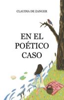 En el poético caso (Spanish Edition) B0G58416KG Book Cover
