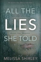All the Lies She Told B08C969131 Book Cover