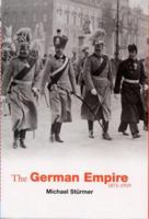 The German Empire, 1870-1918 (Modern Library Chronicles) 0812966201 Book Cover