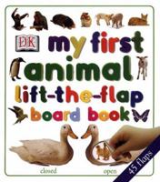 My First Lift the Flap Animals Board Book 0789465159 Book Cover