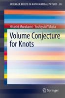 Volume Conjecture for Knots 9811311498 Book Cover