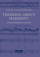 Thinking about Harmony: Historical Perspectives on Analysis 0521182387 Book Cover