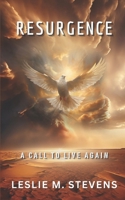 Resurgence: A Call To Live Again 1956266720 Book Cover