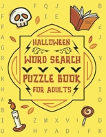 Halloween Word Search Puzzle Book For Adults: Large Print Word Search Activity Books B08JF5KP7Y Book Cover