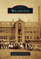 Willington (Images of America: Connecticut) 146712107X Book Cover