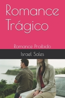 Romance Trágico: Romance Proibido (Portuguese Edition) B08HRZGXLD Book Cover