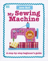 My Sewing Machine Book 0241197228 Book Cover