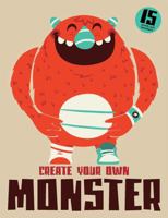 Create Your Own Monster 1856699307 Book Cover