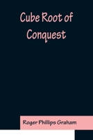 Cube Root of Conquest 9356150990 Book Cover