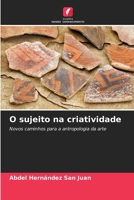 O sujeito na criatividade (Portuguese Edition) 6208985218 Book Cover