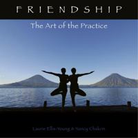 Friendship: The Art of the Practice 0931674808 Book Cover