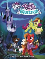 My Little Pony Tails of Equestria Story Telling Game Core Rule Book 1626926190 Book Cover