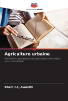 Agriculture urbaine: Perceptions et pratiques des agriculteurs de Lalitpur pour la durabilité (French Edition) 6208789087 Book Cover