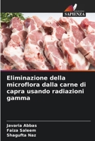 Eliminazione della microflora dalla carne di capra usando radiazioni gamma (Italian Edition) 6209552056 Book Cover