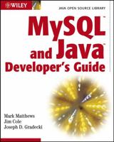 MySQL and Java Developer's Guide 0471269239 Book Cover