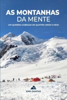 As Montanhas da Mente: Um Quebra-Cabeças de Quatro Anos E Meio (Portuguese Edition) 0992050626 Book Cover