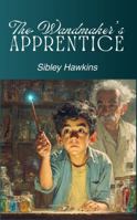 The Wandmaker’s Apprentice: Book One of The Wandmaker Chronicles (Annotated) B0GCM3LY1F Book Cover
