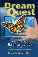DreamQuest: A Journey of Significant Vision 0615496970 Book Cover
