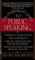 Overnight Guide to Public Speaking 0451178009 Book Cover