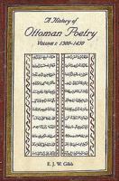 A History of Ottoman Poetry: Volume I - 1300-1450 0906094208 Book Cover