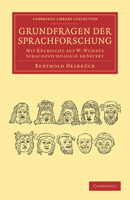 Grundfragen Der Sprachforschung: Mit R�cksicht Auf W. Wundts Sprachpsychologie Er�rtert 1108047106 Book Cover